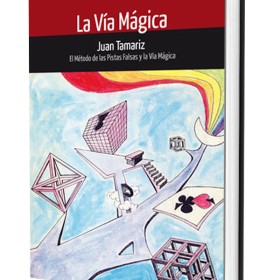 Magic Books La vía mágica - Juan Tamariz - Book in Spanish Editorial Frakson - 1