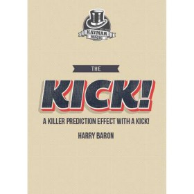 The KICK! de Harry Baron y Kaymar Magic