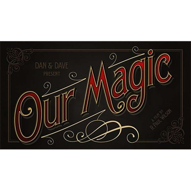 DVD - Our Magic Documentary by Dan and Dave