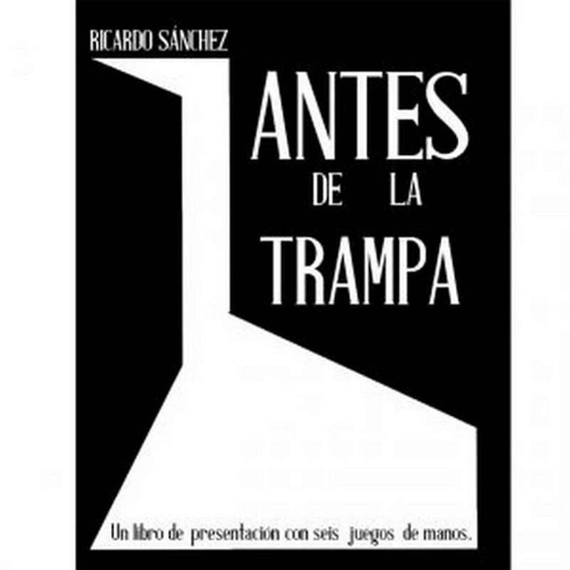 Libros de Magia en Español Antes de la trampa - Ricardo Sanchez - Libro TiendaMagia - 1