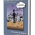 Magic Books Magia de escenario: Manual de Supervivencia - Armando de Miguel Editorial Paginas - 1