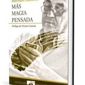 Más Magia Pensada – Ramón Riobóo - Tapa Dura – Libro