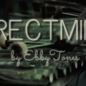 Direct Mind by Ebby Tones Magic video DESCARGA