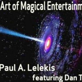 The Art of Magical Entertainment by Paul A. Lelekis Mixed Media DOWNLOAD