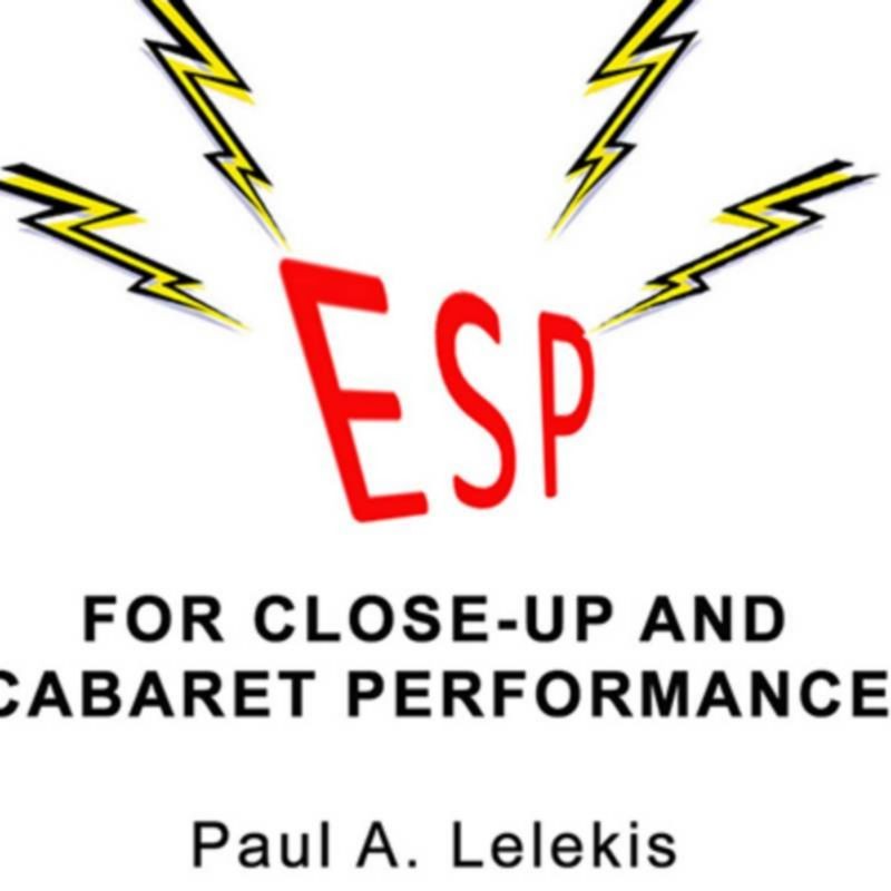 ESP Effects for Close-Up or Cabaret by Paul A. Lelekis eBook DESCARGA