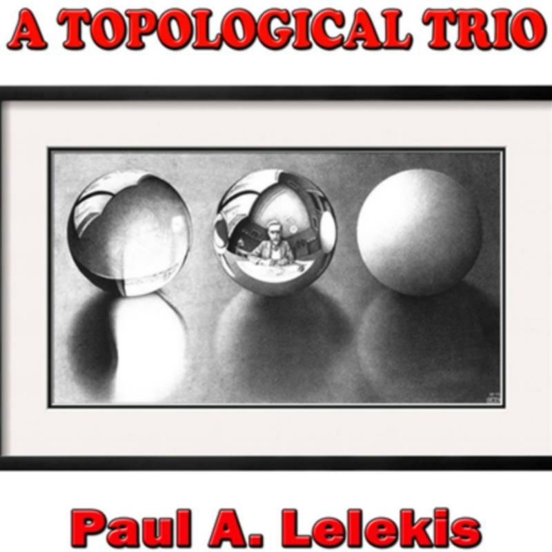 A TOPOLOGICAL TRIO by Paul A. Lelekis eBook DOWNLOAD