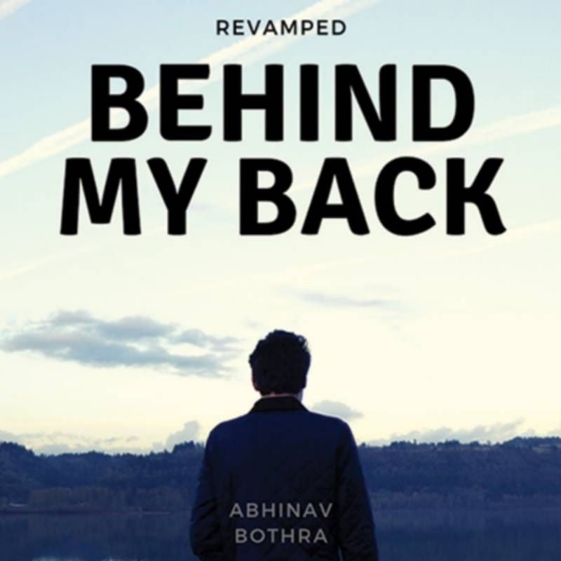 Behind My Back REVAMPED by Abhinav Bothra Mixed Media DOWNLOAD