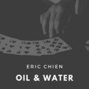 Oil & Water by Eric Chien video DESCARGA