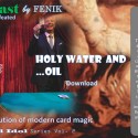 Holy Water... and Oil by Fenik video DESCARGA