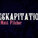DECKAPITATION by Matt Pilcher video DESCARGA