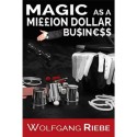 Magic as a Million Dollar Business by Wolfgang Riebe Mixed Media DESCARGA