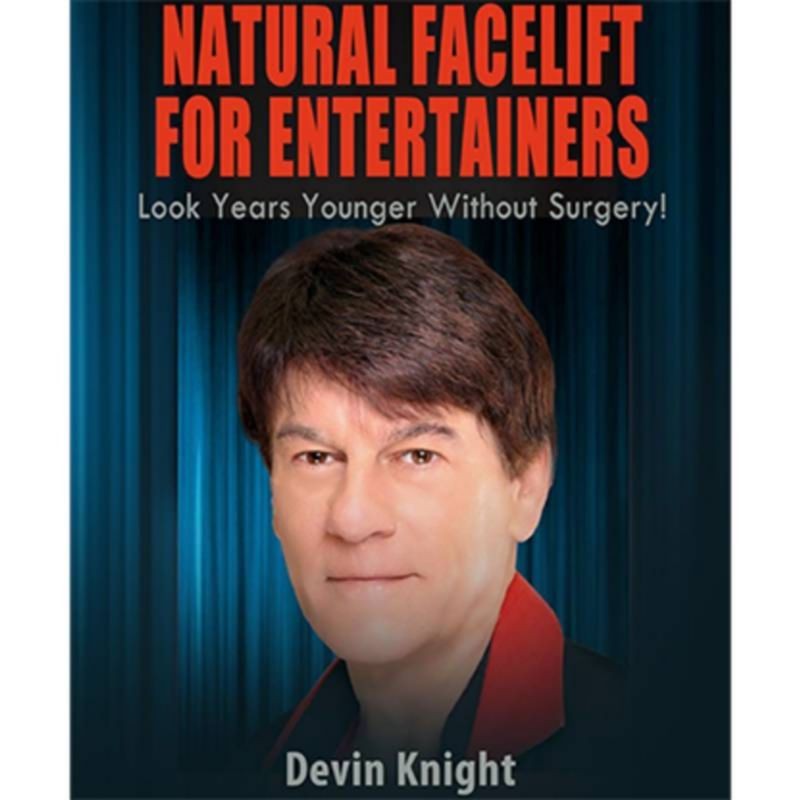 Natural Facelift for Entertainers by Devin Knight eBook DESCARGA