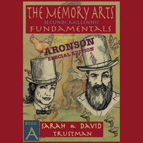 The Memory Arts, Book A - Aronson Special Edition by Sarah and David Trustman eBook DOWNLOAD