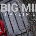 Big Mind by Parlin Lay video DESCARGA