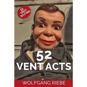 52 Vent Acts by Wolfgang Riebe eBook DESCARGA