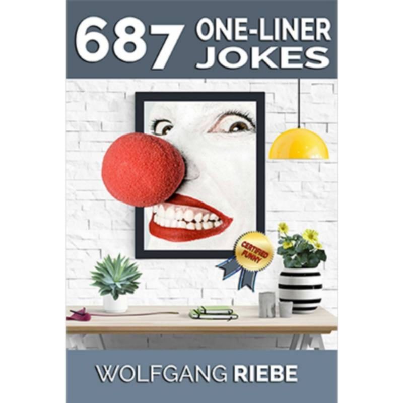 687 One-Liner Jokes by Wolfgang Riebe eBook DESCARGA