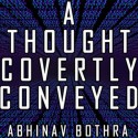 A Thought Covertly Conveyed by Abhinav Bothra eBook DESCARGA