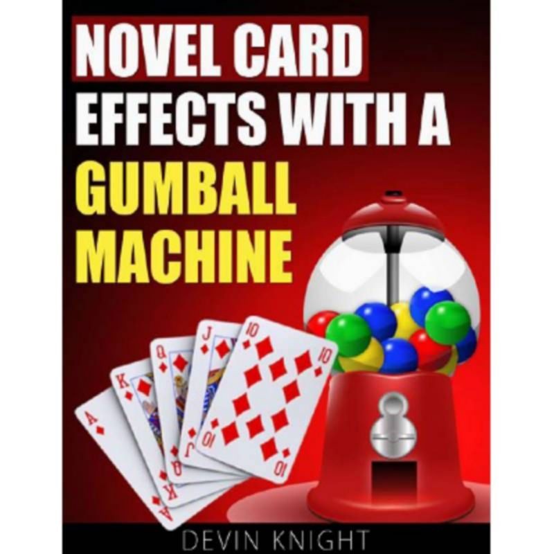 Novel Effects with a Gumball Machine by Devin Knight - eBook DESCARGA
