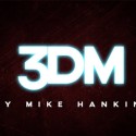 3DM by Mike Hankins video DESCARGA