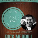 At the Table Live Lecture - Rick Merrill 7/16/2014 - video DESCARGA