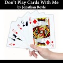 Don't Play cards With me by Jonathan Royle eBook - DESCARGA