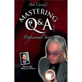 Mastering Q&A: Professional Secrets (Teleseminar) by Bob Cassidy - AUDIO DESCARGA