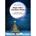 Magic with a Christmas Theme by Marc Dibowski - eBook DESCARGA