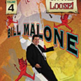 Bill Malone On the Loose 4 video DOWNLOAD