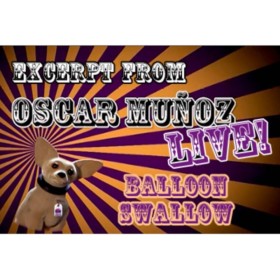 Balloon Swallow  by Oscar Munoz (Excerpt from Oscar Munoz Live) video DOWNLOAD