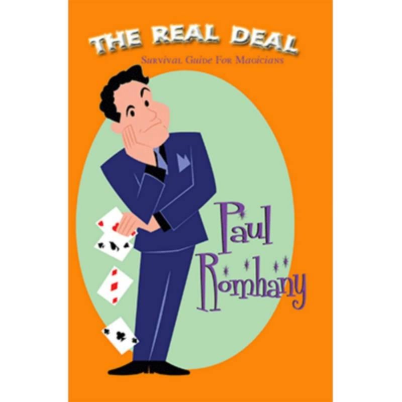The Real Deal (Survival Guide for Magicians) by Paul Romhany - eBook DESCARGA