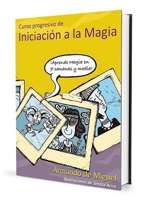 Magic Books Curso Progresivo De Iniciación A La Magia - Armando De Miguel - Book TiendaMagia - 1