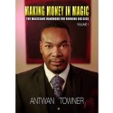 Theory, History and Business Making Money In Magic volume 1 by Antwan Towner Mixed Media DESCARGA MMSMEDIA - 1