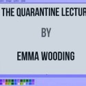 Descargas The Quarantine Lecture by Emma Wooding ebook DESCARGA MMSMEDIA - 1