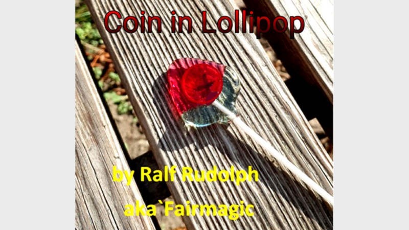 Close Up Performer Coin in Lollipop by Ralf Rudolph aka Fairmagic video DOWNLOAD MMSMEDIA - 1