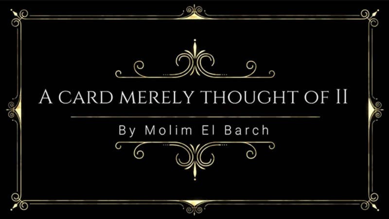 Mentalism,Bizarre and Psychokinesis Performer A Card Merely Thought Of II by Molim EL Barch video DOWNLOAD MMSMEDIA - 1