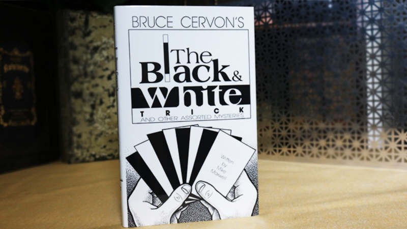 Descarga Magia con Cartas Bruce Cervon's The Black and White Trick and other assorted Mysteries by Mike Maxwell - eBook DESCARGA