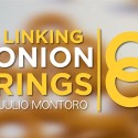 Home Linking Onion Rings by Julio Montoro Productions - 6