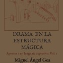 Libros de Magia en Español Drama en la estructura mágica de Miguel Ángel Gea - Libro TiendaMagia - 1
