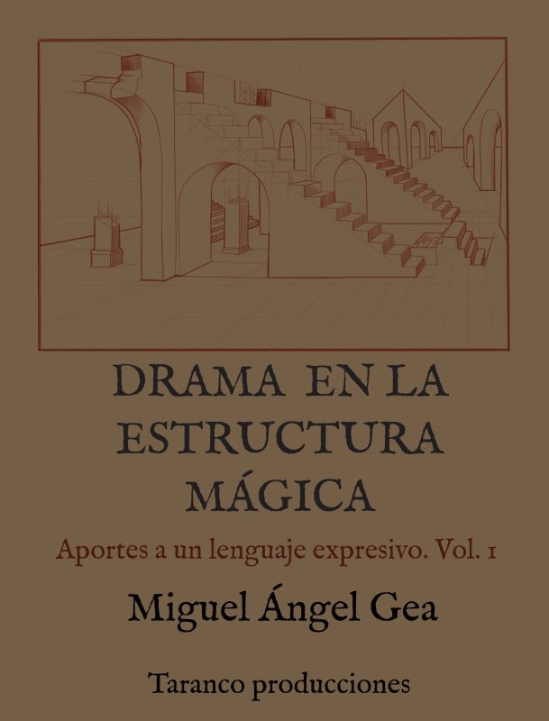 Magic Books Drama en la estructura mágica de Miguel Ángel Gea - Book in spanish TiendaMagia - 1