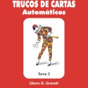 Libros de Magia en Español Enciclopedia de trucos de cartas automáticos de Glenn G. Gravatt TOMO 2 - Libro TiendaMagia - 1