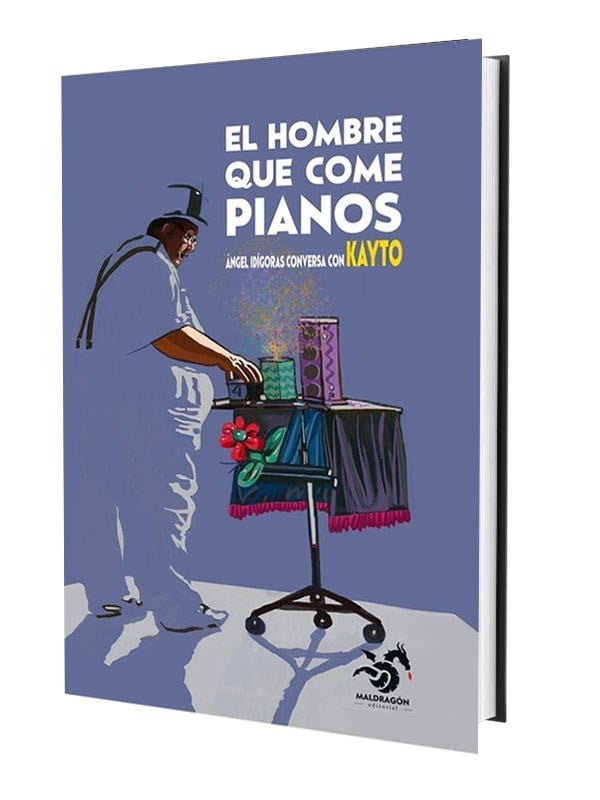 Libros de Magia en Español El hombre que come pianos - Angel Idígoras conversa con Kayto - Libro Editorial Paginas - 1