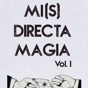 Libros de Magia en Español Mi(s)directa Magia de Lionel Gallardo - PREVENTA Mystica - 1