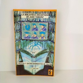 Magic Books Trucos y entretenimientos de Salón de C. Lang Neil - Book in spanish Editorial Frakson - 1
