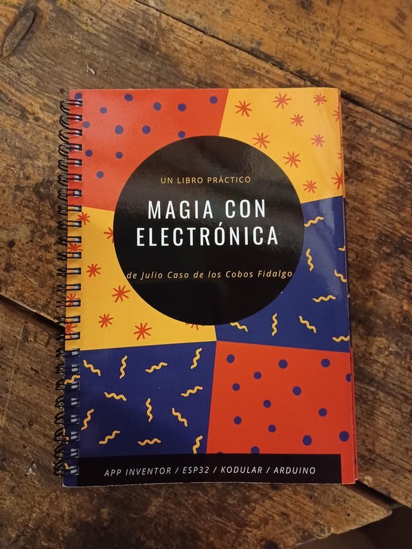 Libros de Magia en Español Magia con Electrónica de Julio Caso de los Cobos Fidalgo - Libro - 1