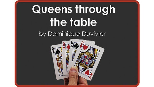 Card Tricks Queens Through The Table by Dominique Duvivier TiendaMagia - 1