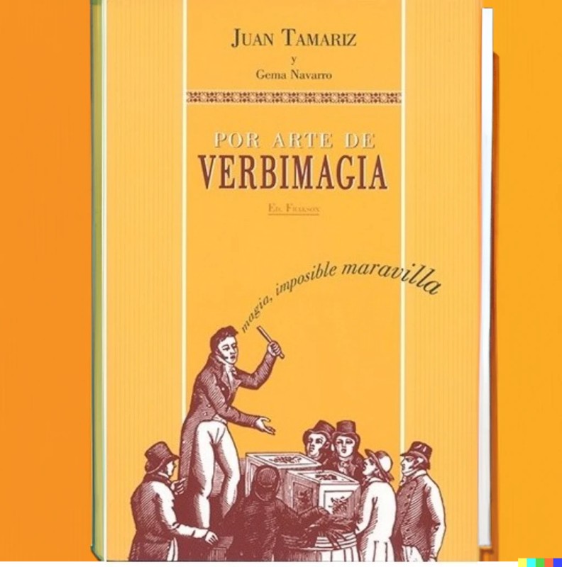Libros de Magia en Español Por Arte de Verbimagia de Juan Tamariz - Libro Editorial Frakson - 2