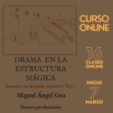 Curso: Drama en la estructura Mágica – Miguel Ángel Gea - Online course in spanish TiendaMagia - 1