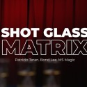 Matrix de Vasos de Chupito de Patricio, Bond Lee y MS Magic TiendaMagia - 7