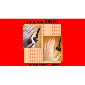 RING MY RING by Luis magic video DOWNLOAD