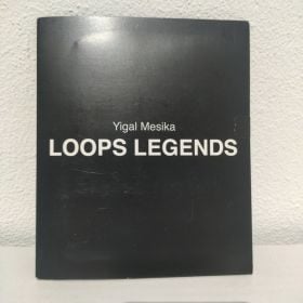 Loops Legends by Yigal Mesika 